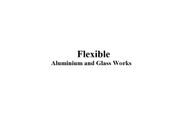 Flexible Aluminium and Glass Works